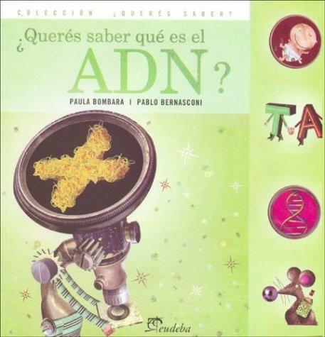 Tapa de ¿Querés saber qué es el ADN?