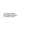 Tapa de La corte suprema entre la justicia sin política y la política sin justicia