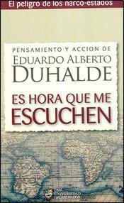 Tapa de Es hora que me escuchen el peligro de los narco-estados