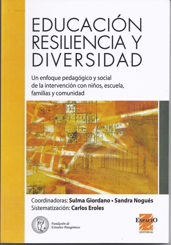 Tapa de Educación, resiliencia y diversidad : un enfoque pedagógico y social de la intervención con niños, escuela, familias y comunidad