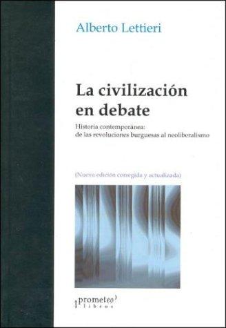 Tapa de La civilización en debate : la historia contemporánea desde una mirada latinoamericana