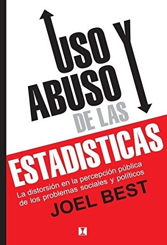 Tapa de Uso y abuso de las estadísticas :