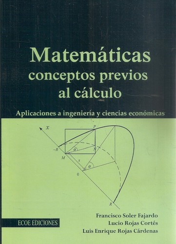 Tapa de Matemáticas conceptos previos al cálculo aplicaciones a ingeniería y ciencias económicas