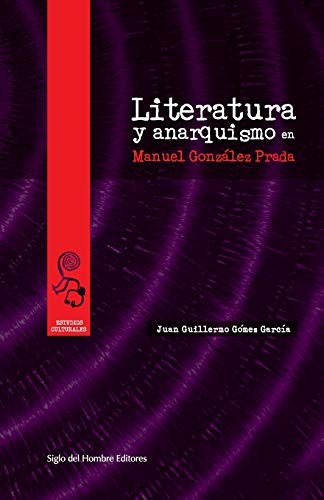 Tapa de Literatura y anarquismo en Manuel González Prada