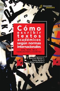 Tapa de Cómo escribir textos académicos según normas internacionales APA, IEEE, MLA, Vancouver e Icontec