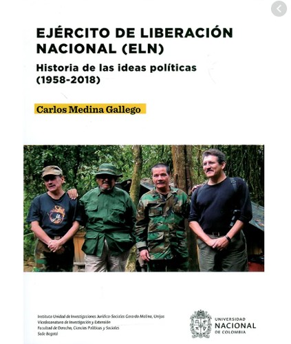 Tapa de Ejército de Liberación Nacional (ELN) : historia de las ideas políticas (1958-2018)