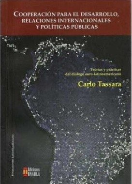 Tapa de Cooperación para el desarrollo, relaciones internacionales y políticas públicas : teorías y prácticas del diálogo euro-latinoamericano