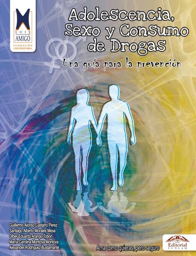 Tapa de Adolescencia, sexo y consumo de drogas : una guía para la prevención