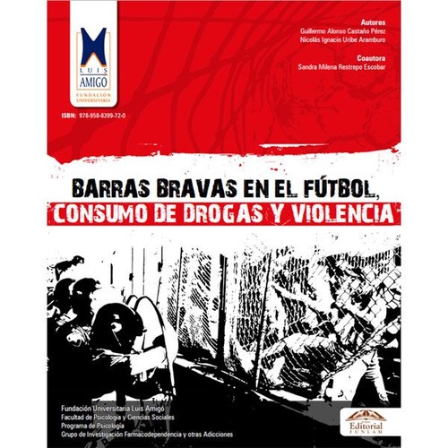 Tapa de Barras bravas en el fútbol : consumo de drogas y violencia