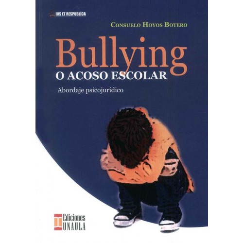 Tapa de Bullying o acoso escolar : abordaje psicojurídico