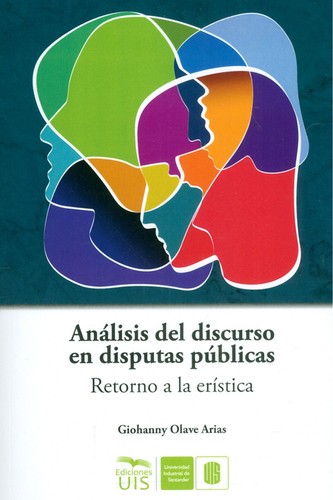 Tapa de Análisis del discurso en disputas públicas : retorno a la erística