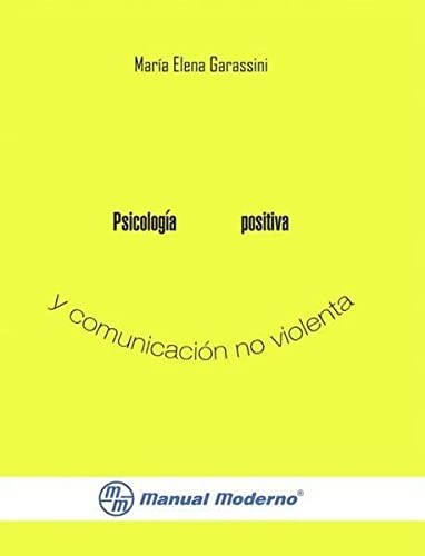 Tapa de Psicología positiva y comunicación no violenta