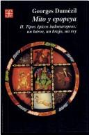 Tapa de Mito y epopeya, II : tipos épicos indoeuropeos : un héroe, un brujo, un rey