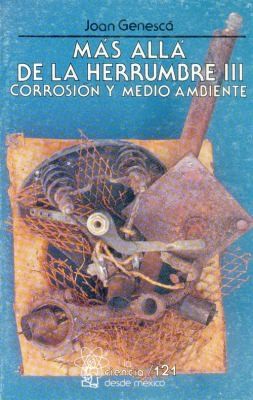 Tapa de Más allá de la herrumbre, III corrosión y medio ambiente