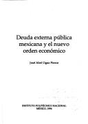 Tapa de Deuda externa pública mexicana y el nuevo orden económico