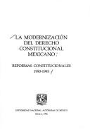 Tapa de La modernización del derecho constitucional mexicano reformas constitucionales 1990-1993.