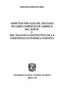 Tapa de Aspectos fiscales del Tratado de libre comercio de América del Norte y del Tratado constitutivo de la Comunidad Económica Europea