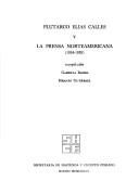 Tapa de Plutarco Elías Calles y la prensa norteamericana : 1924-1929