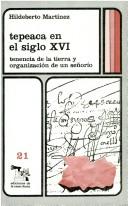 Tapa de Tepeaca en el siglo XVI tenencia de la tierra y organización de un señorío