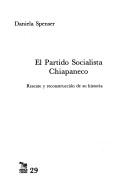 Tapa de El Partido Socialista Chiapaneco rescate y reconstrucción de su historia