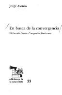 Tapa de En busca de la convergencia el Partido Obrero Campesino Mexicano