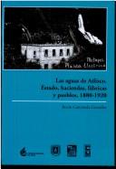 Tapa de Las aguas de Atlixco Estado, haciendas, fábricas y pueblos, 1880-1920