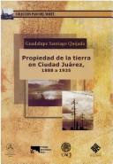 Tapa de Propiedad de la tierra en Ciudad Juárez, 1888 a 1935