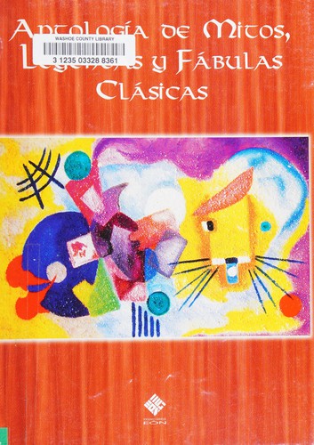 Tapa de Antología de mitos, leyendas y fábulas clásicas