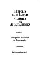 Tapa de Historia de la Iglesia Católica en Aguascalientes