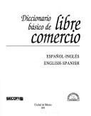 Tapa de Diccionario básico de libre comercio : español-inglés, English-Spanish