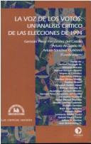 Tapa de La voz de los votos : un análisis crítico de las elecciones de 1994