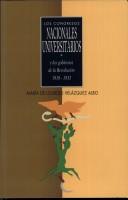 Tapa de Los congresos nacionales universitarios y los gobiernos de la revolución 1910-1933