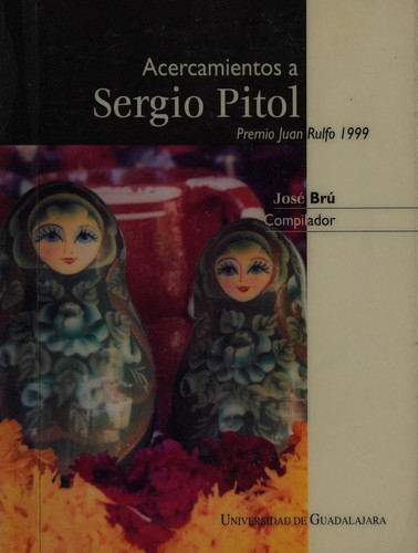 Tapa de Acercamientos a Sergio Pitol : premio Juan Rulfo 1999
