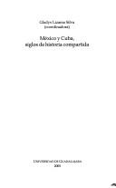 Tapa de México y Cuba : siglos de historia compartida