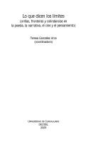 Tapa de Lo que dicen los límites : orillas, fronteras y colindancias en la poesía, la narrativa, el cine y el pensamiento