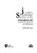 Tapa de Justo Sierra : antecedentes del partido único en México