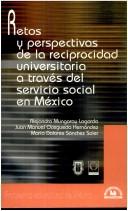 Tapa de Retos y perspectivas de la reciprocidad universitaria a través del servicio social en México