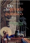 Tapa de De lo privado a lo público : organizaciones en Chiapas