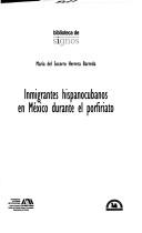 Tapa de Inmigrantes hispanocubanos en México durante el porfiriato