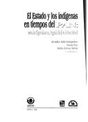 Tapa de El estado de los indígenas en tiempos del PAN : neoindigenismo, legalidad e identidad