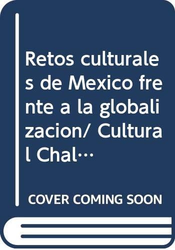 Tapa de Retos culturales de México frente a la globalización