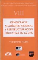 Tapa de Democracia académico-sindical y estructuración educativa en la UPN