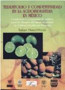 Tapa de Territorio y competitividad en la agroindustria en México : condiciones y propuestas de política para los clusters del limón mexicano en Colima y la piña en Veracruz