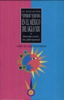 Tapa de La educación superior femenina en el México del siglo XIX : demanda social y reto gubernamental
