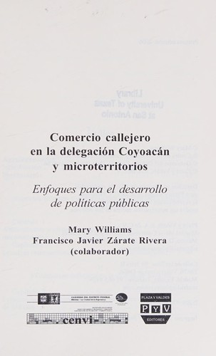 Tapa de Comercio callejero en la delegación Coyoacan y microterritorios : enfoques para el desarrollo de políticas publicas