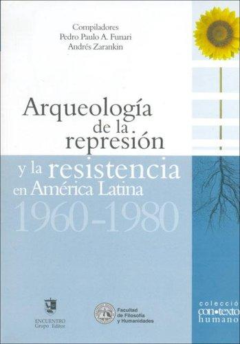 Tapa de Arqueología de la represión y la resistencia en América Latina (1960-1980)