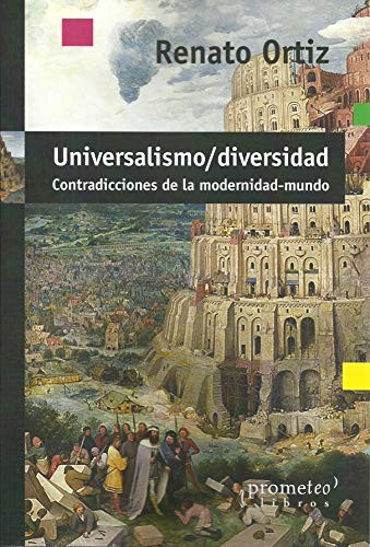 Tapa de Universalismo, diversidad : contradicciones de la modernidad-mundo