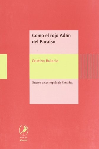 Tapa de Como el rojo Adán del paraíso : ensayo de antropología filosófica