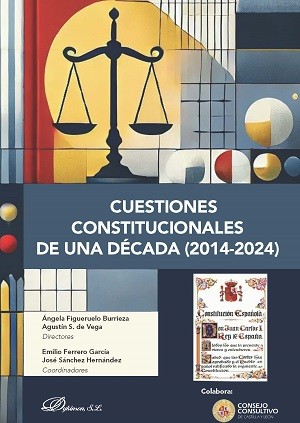 Tapa de Cuestiones constitucionales de una década (2014-2024)
